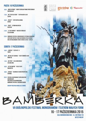 VII Ogólnopolski Festiwal Monodramów i Teatrów Małych Form BAMBERKA 2015