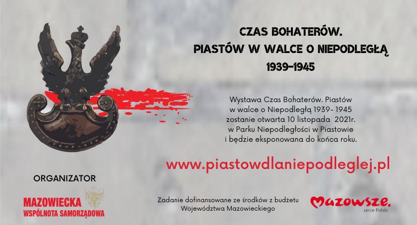 Wystawa: Czas bohaterów. Piastów w walce o Niepodległą