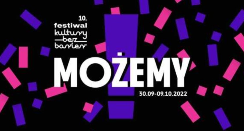10. Festiwal Kultury Bez Barier - MOŻEMY