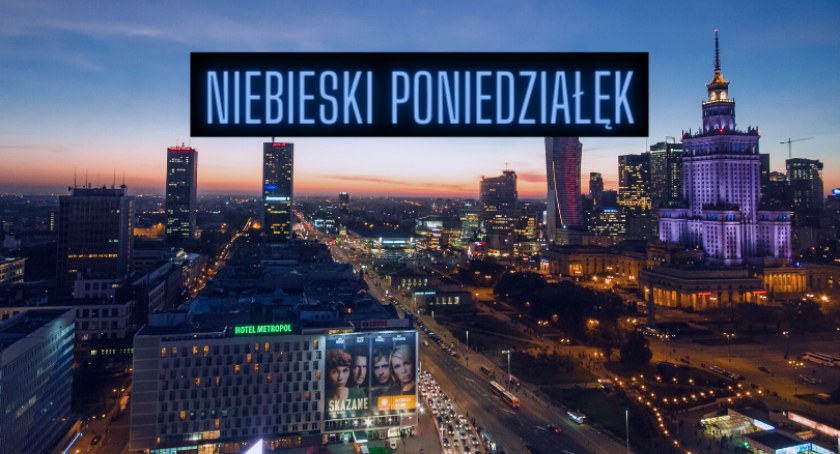 Niebieski poniedziałek: najbardziej depresyjny dzień w roku?! 
