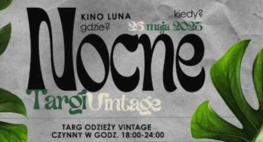 Pierwsze Nocne Targi Vintage w Warszawie