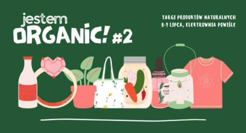 W ten weekend odbędą się Targi Jestem Organic!