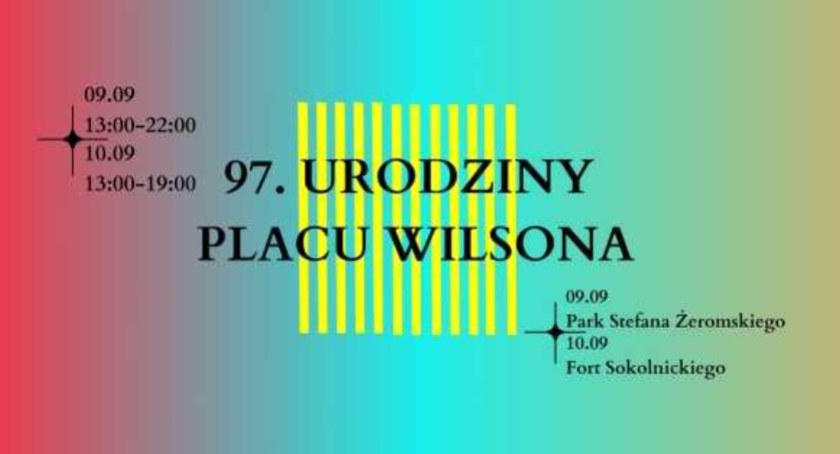 Impreza z okazji 97. urodzin Placu Wilsona! [PROGRAM]