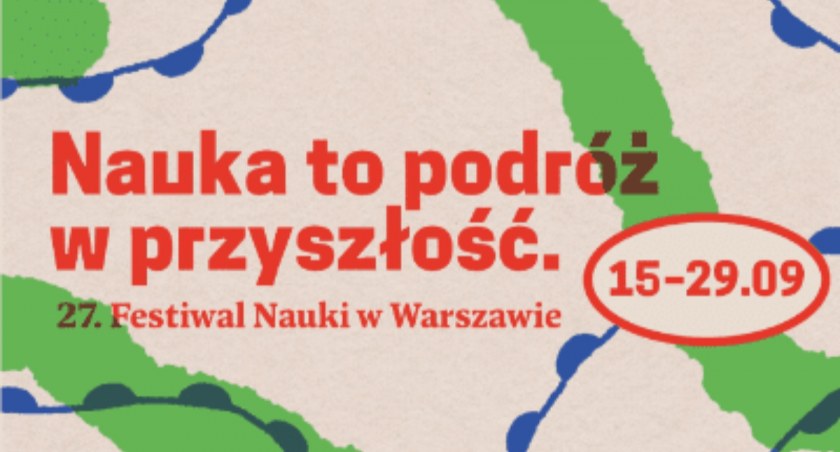 Startuje Festiwal Nauki w Warszawie! 