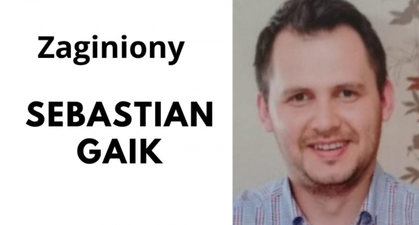 W 2021 r. wyszedł z domu i nie wrócił. Nadal trwają poszukiwania Sebastiana Gaika