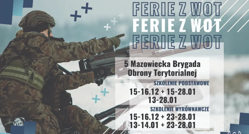 „Ferie z WOT” w koszarach  5 Mazowieckiej Brygady Obrony Terytorialnej