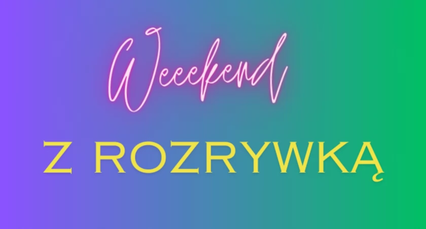 Weekendowa zabawa w Warszawie
