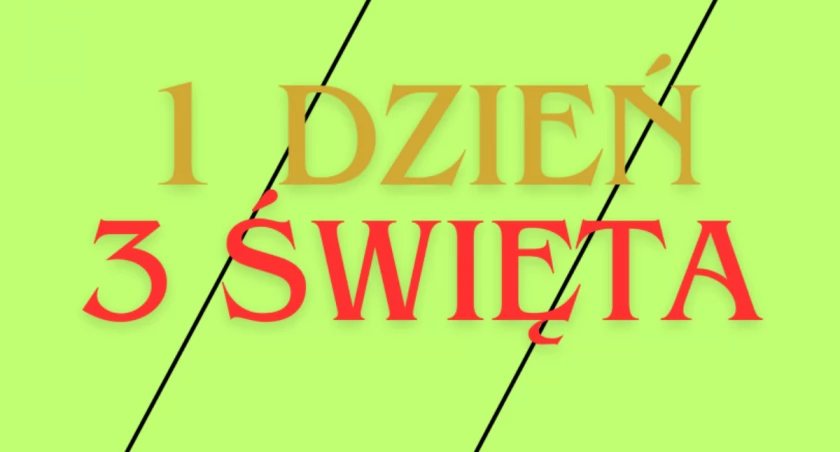 Wiedzieliście, że w 1 dzień możemy obchodzić aż 3 nietypowe święta?! 