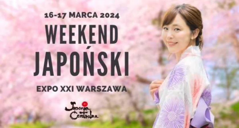 Spędźmy weekend inaczej niż zwykle. Przed nami Weekend Japoński!