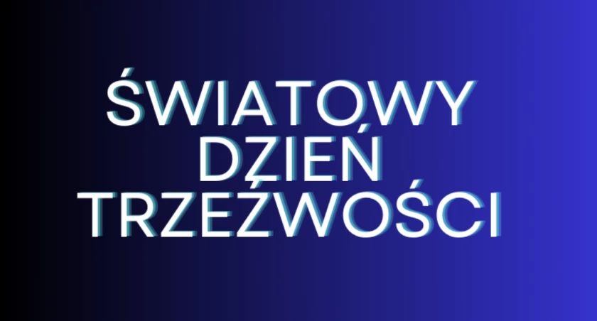 Światowy Dzień Trzeźwości