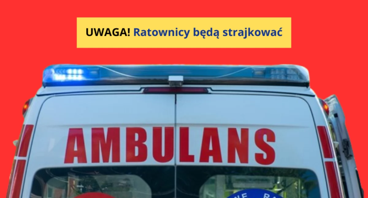 Stop agresji - ratownicy medyczni będą protestować pod Warszawą