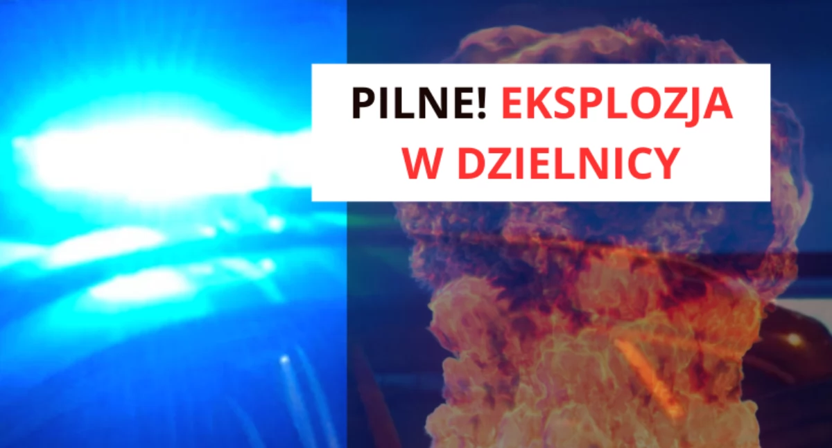 UWAGA! Nocna eksplozja w Wawrze