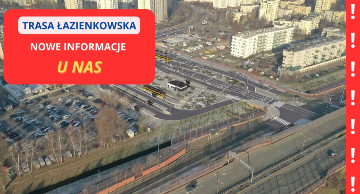 Trasa Łazienkowska i nowa przebudowa. NOWE INFORMACJE