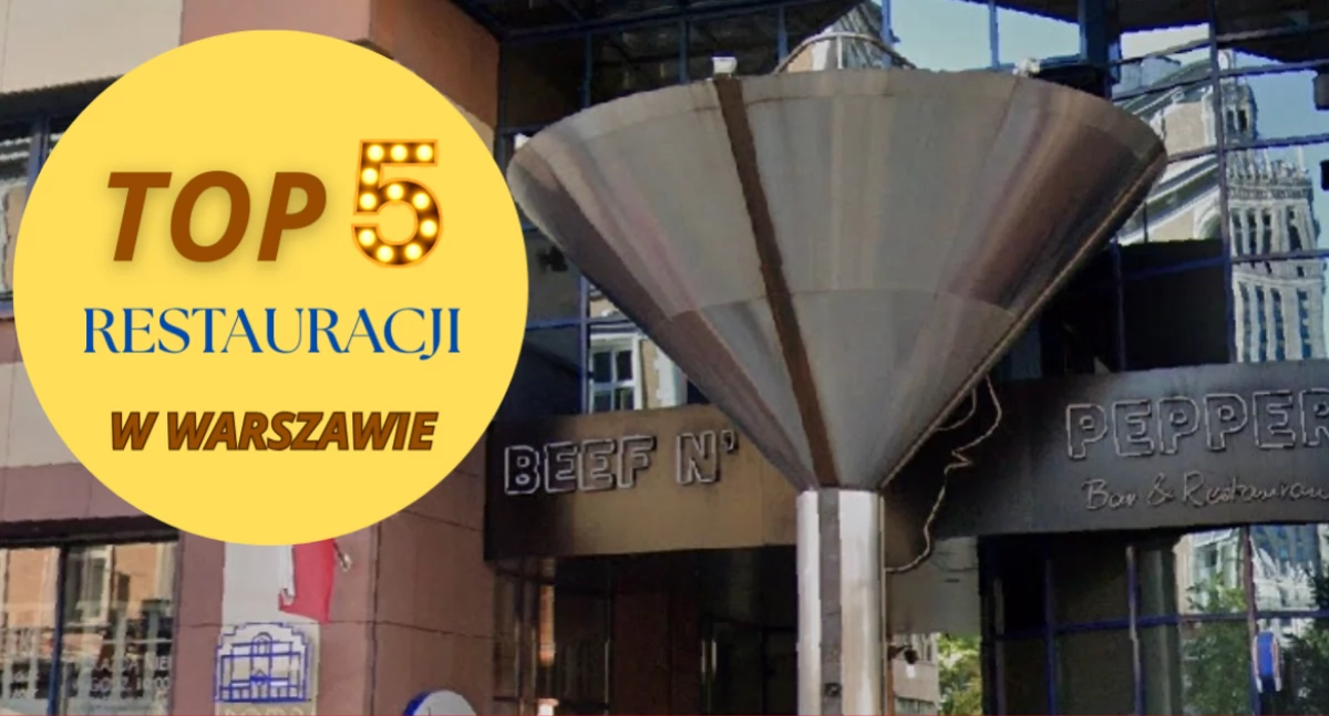 MIASTO OD KUCHNI. Czyli TOP 10 restauracji w Warszawie (ADRESY)