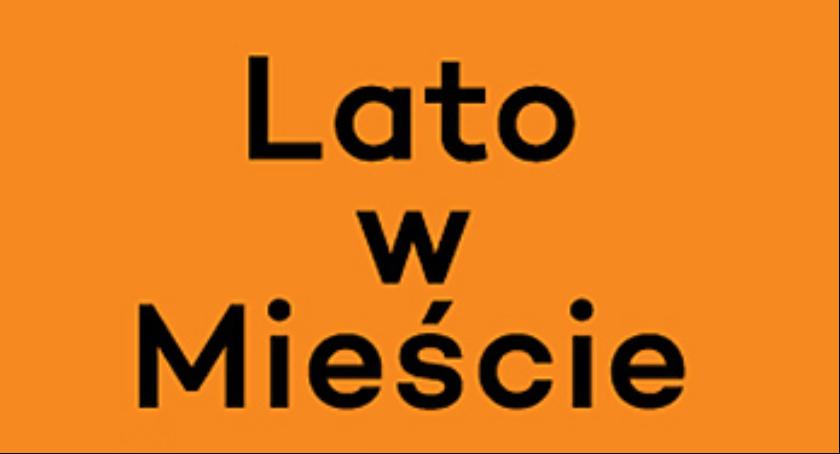 Kończy się rok szkolny, rozpoczyna „Lato w mieście”