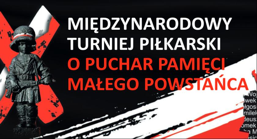 X Międzynarodowy Turniej Piłkarski o Puchar Pamięci Małego Powstańca