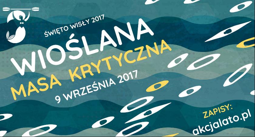 Wioślana Masa Krytyczna wyruszy w ramach obchodów Święta Wisły
