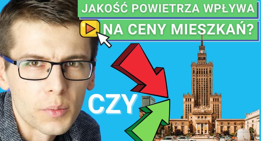 Czy SMOG wpływa na ceny mieszkań w Warszawie?
