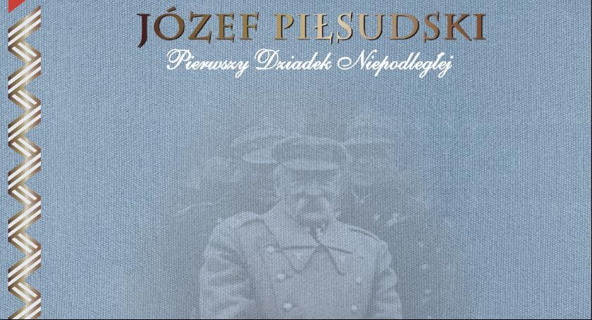 Otwarcie wystawy Józef Piłsudski. Pierwszy Dziadek Niepodległej
