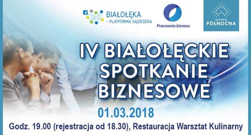 IV Białołęckie Spotkanie Biznesowe już 1 marca. Rezerwujcie czas, bo warto