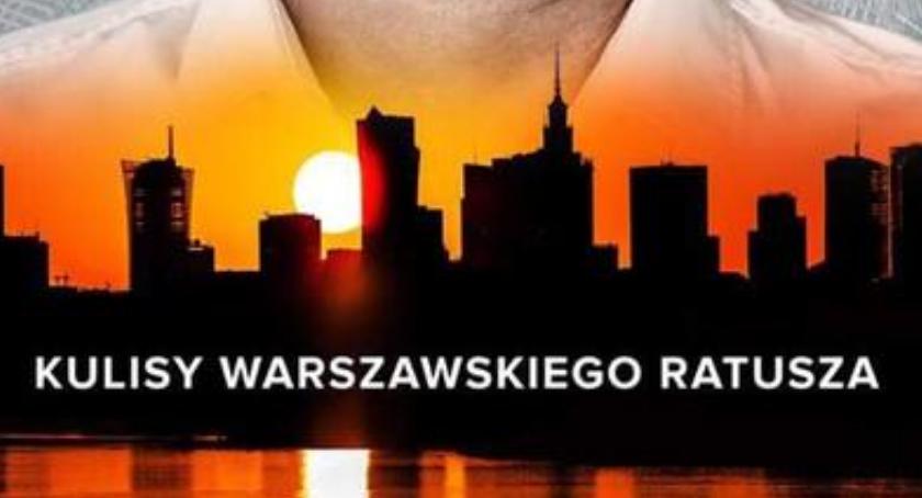 Wojciechowicz i jego Kulisy warszawskiego ratusza
