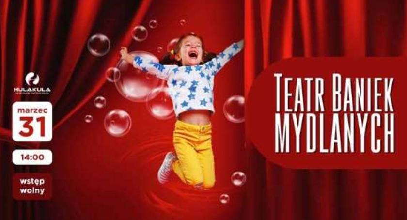 Przedstawienie Teatru Baniek Mydlanych już 31 marca 2019 roku! 