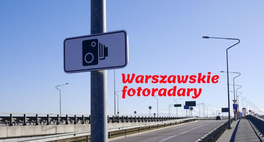 Chcesz wiedzieć, jak działają fotoradary w Warszawie? Przeczytaj o tym, co 