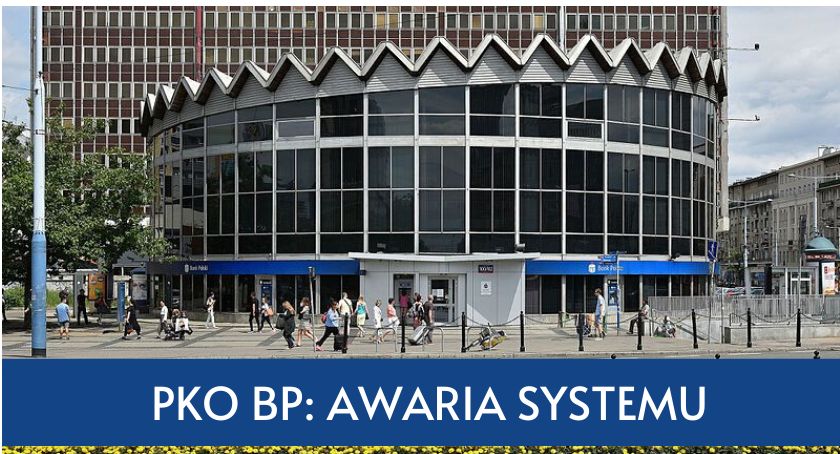 Awaria systemu w PKO BP. Jak długo to potrwa?
