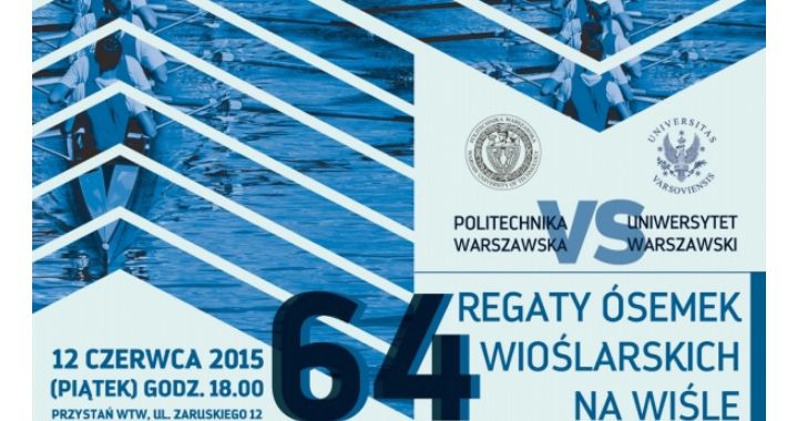 Regaty na Wiśle. Politechnika vs UW!