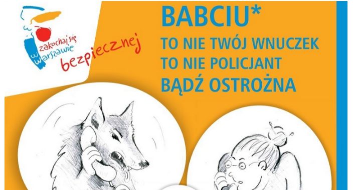BABCIU! To nie Twój wnuczek! DZIADKU! To nie policjant!