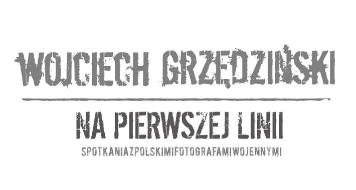 „Na pierwszej linii” – spotkania z polskimi fotografami wojennymi