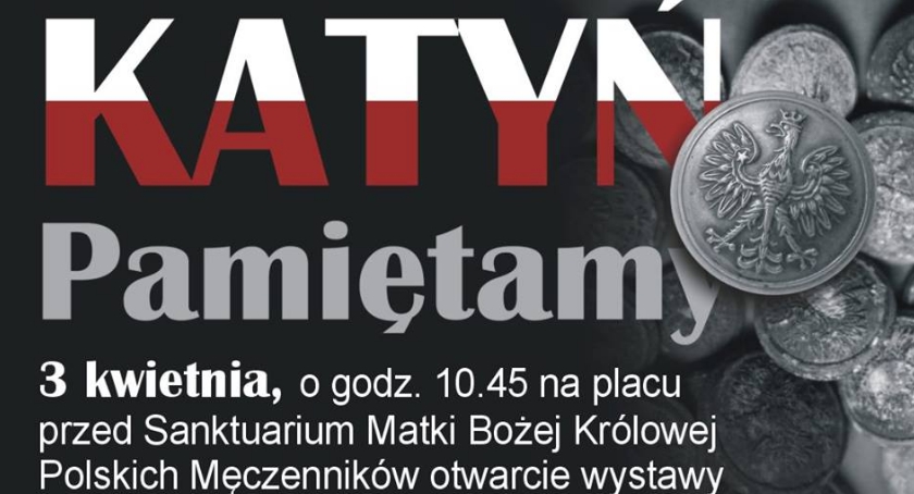 Katyń Pamiętamy! Otwarcie wystawy przed Sanktuarium Matki Bożej Królowej Polskich Męczenników