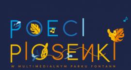 Poeci Piosenki w Multimedialnym Parku Fontann