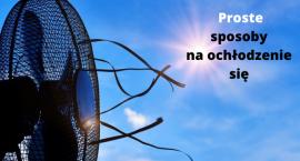 Domowe sposoby na ochłodzenie się! [POMYSŁY]