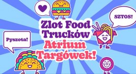 Zlot Food Trucków na Targówku - trzydniowa wyżerka! Mamy konkurs z voucherami do wygrania!