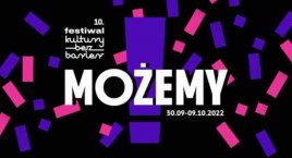 10. Festiwal Kultury Bez Barier - MOŻEMY