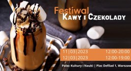 Słodko, nie gorzko! Festiwal Kawy i Czekolady [PLAN]