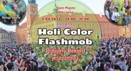 Pobijmy rekord po raz kolejny! Niedługo Holi Color Flashmob