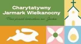 Charytatywny Jarmark Wielkanocny i zbiórka dla dzieci z Ukrainy