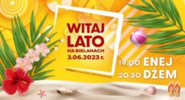 Bielany przywitają lato z radością 