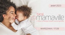 Po wakacjach przyjdzie czas na Mamaville Targi Warszawa!