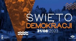 Święto Demokracji 2023. Spędźmy ten czas wspólnie!