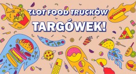 Zlot Food trucków znowu na Targówku! 