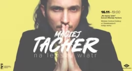 Maciej Tacher wystąpi na Woli! 