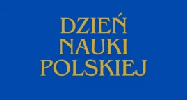 Wyjątkowe święto! Obchodzimy Dzień Nauki Polskiej