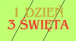 Wiedzieliście, że w 1 dzień możemy obchodzić aż 3 nietypowe święta?! 