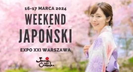 Spędźmy weekend inaczej niż zwykle. Przed nami Weekend Japoński!