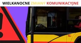 Warszawski Transport Publiczny na Święta Wielkanocne (ZMIANY)