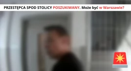 Policja w Radomiu poszukuje podejrzanego o przestępstwo