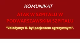 Dotkliwie pobił pielęgniarkę w Pruszkowie. Potem tego nie pamiętał
